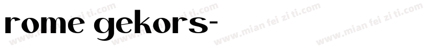 rome gekors字体转换